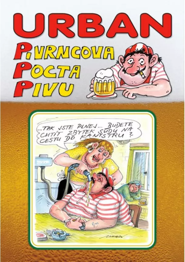 Petr Urban - Urban - Pivrncova pocta pivu