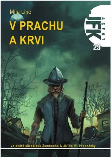 Agent JFK 029 - V prachu a krvi