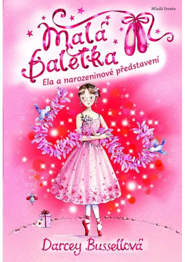 Darcey Bussellová - Malá baletka Ela a narozeninové představení