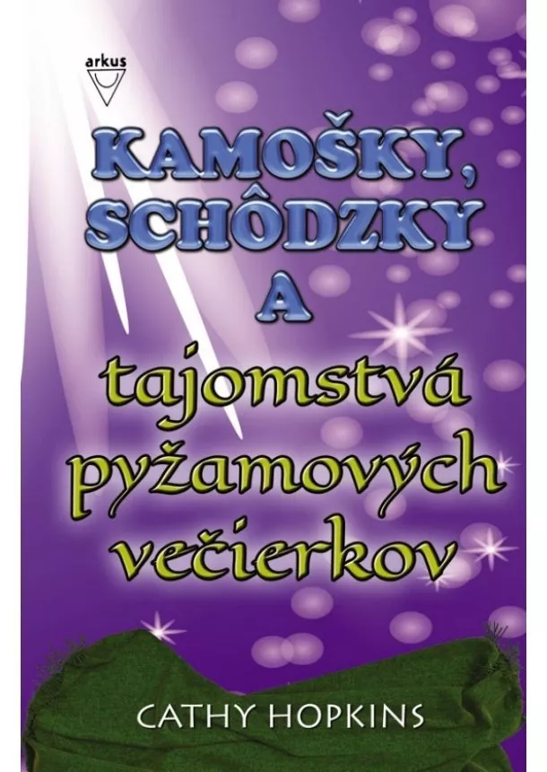 Hopkinsová Cathy - Kamošky, schôdzky a tajomstvá pyžamových večierkov