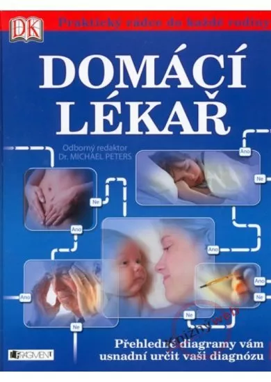 Domácí lékař - Praktický rádce pro každé