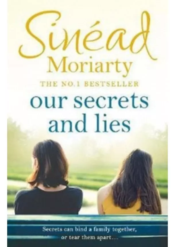 Sinead Moriarty - Our Secrets and Lies