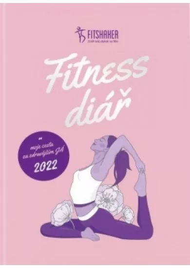 Fitness diář 2022 - Moje cesta za zdravějším JÁ