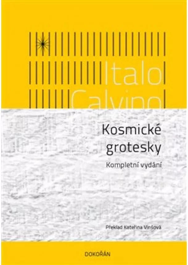 Italo Calvino - Kosmické grotesky - Kompletní vydání