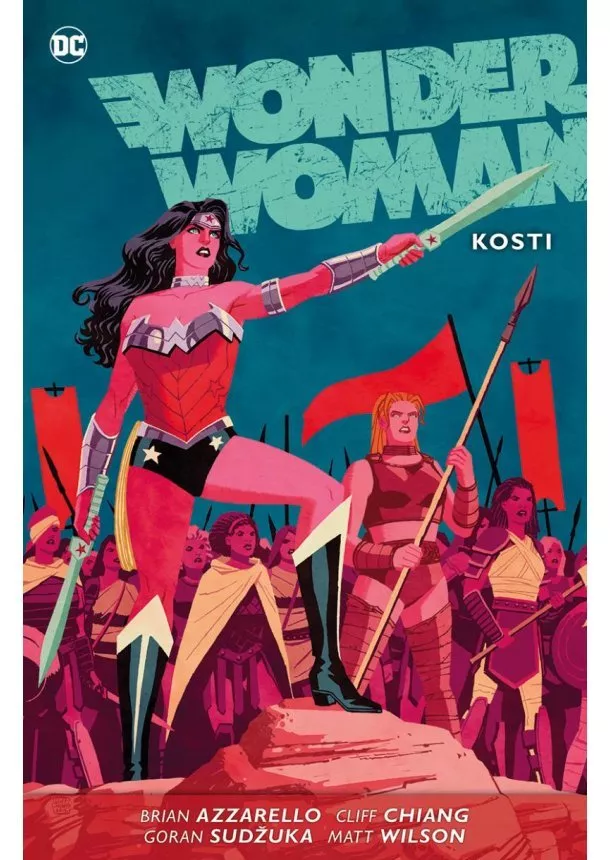 Brian Azzarello, Cliff Chiang, Goran Sudžuka - Wonder Woman 6 - Kosti