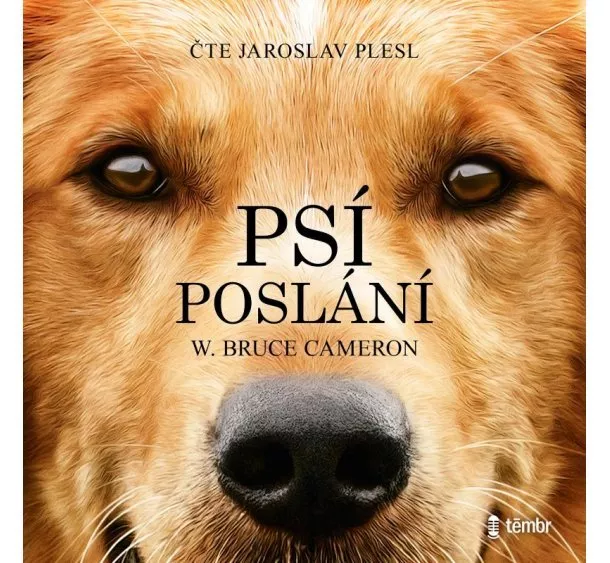 W. Bruce Cameron - Psí poslání - audioknihovna