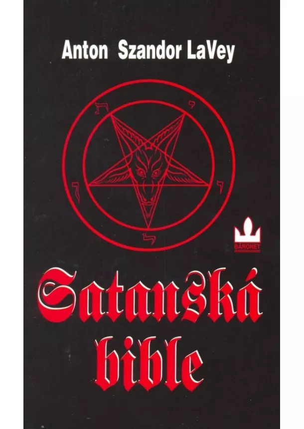 Anton Szandor LaVey - Satanská bible