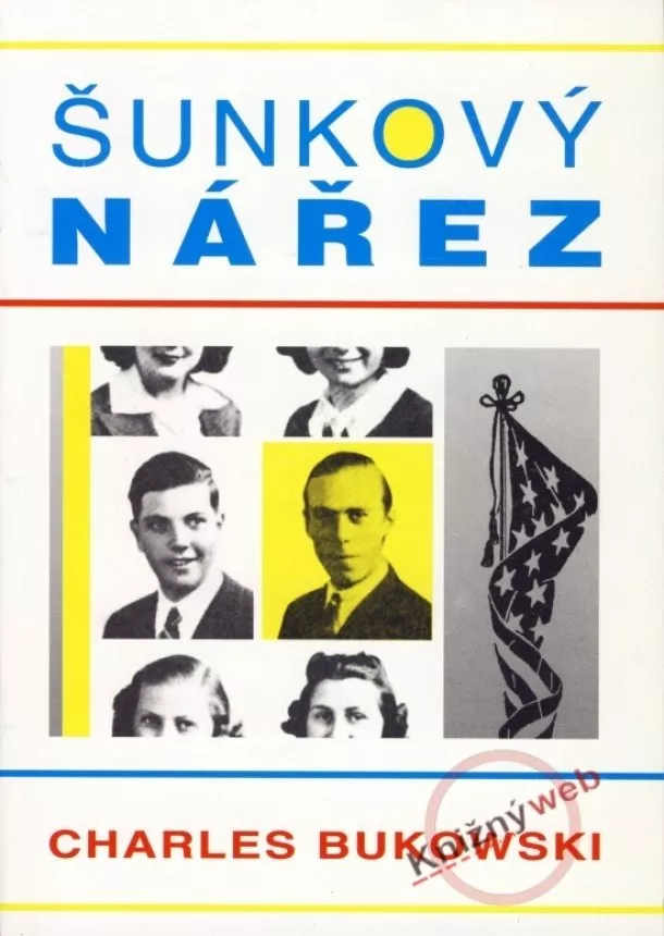 Charles Bukowski  - Šunkový nářez