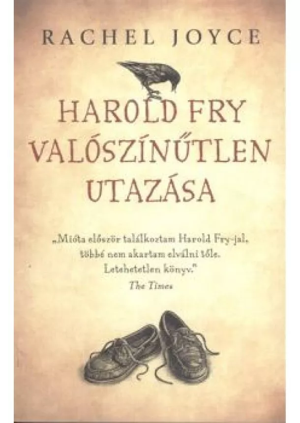 Rachel Joyce - Harold Fry valószínűtlen utazása