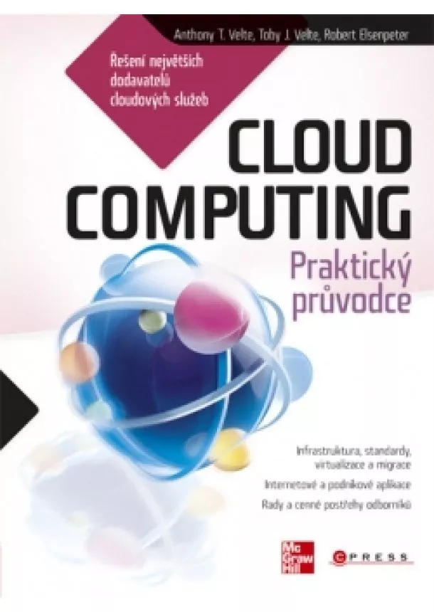 Toby J. Velte, Rober Elsenpeter, Anthony T. Velte - Cloud Computing