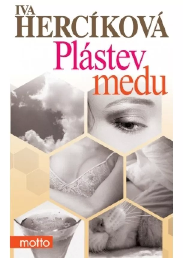 Iva Hercíková - Plástev medu