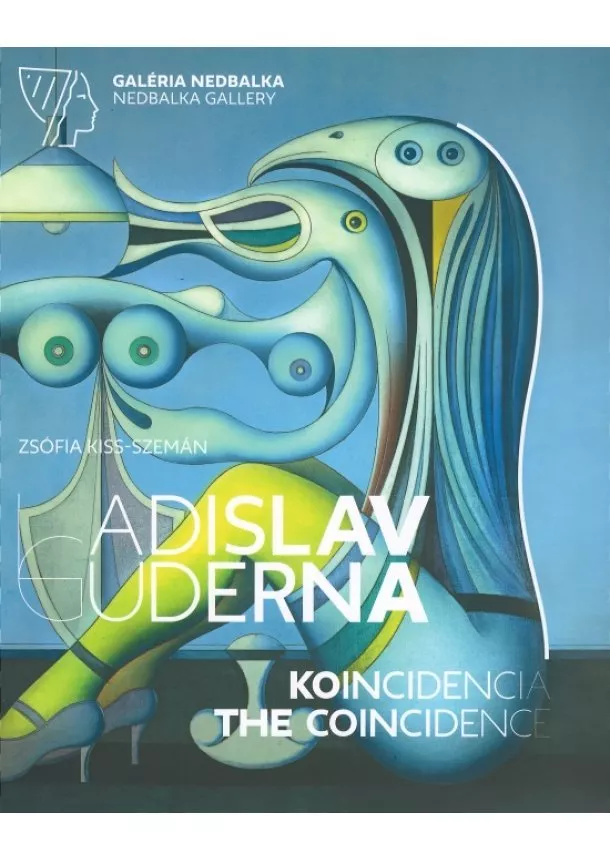 Zsófia Kiss-Szemán - Ladislav Guderna - Koincidencia/The Coincidence