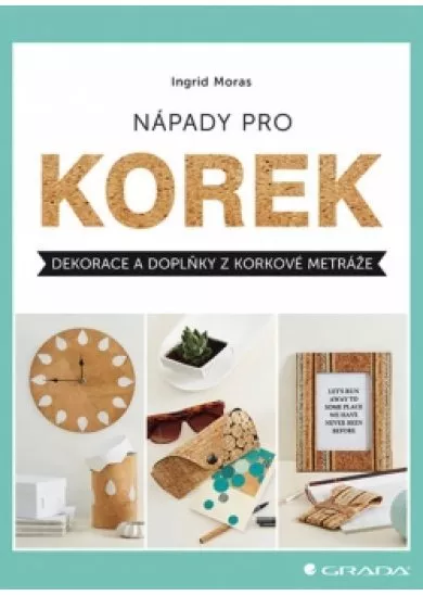 Nápady pro korek - Dekorace a doplňky z korkové metráže