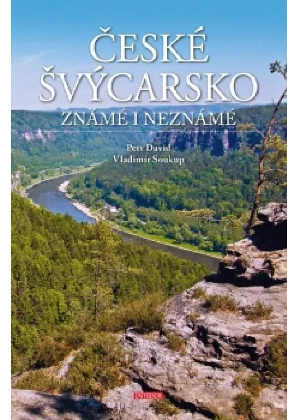 Petr David, Vladimír Soukup - České Švýcarsko známé i neznámé