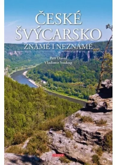 České Švýcarsko známé i neznámé