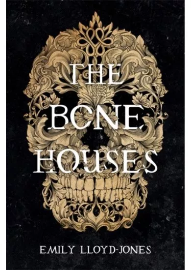 The Bone Houses