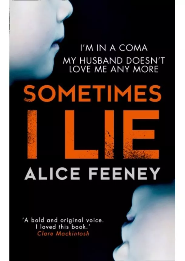 Alice Feeney - Sometimes I Lie