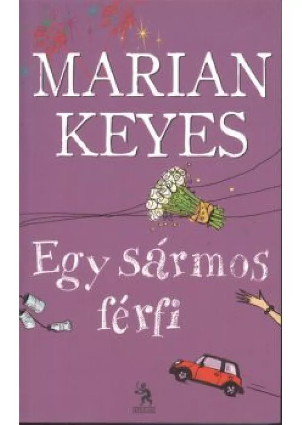 Marian Keyes - Egy sármos férfi