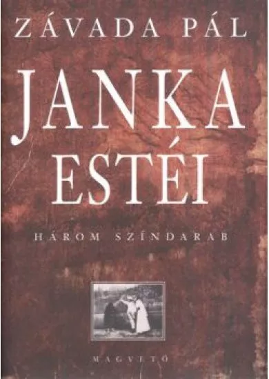 Janka estéi /Három színdarab