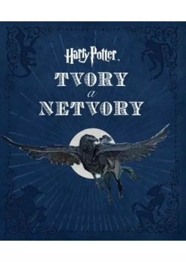 Jody Revenson - Harry Potter - Tvory a netvory