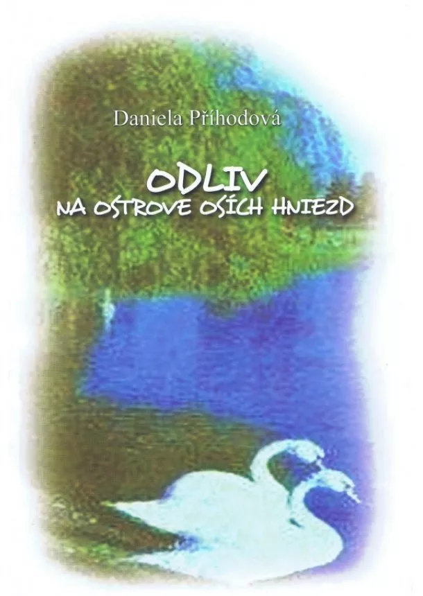 Daniela Příhodová - Odliv na ostrove osích hniezd