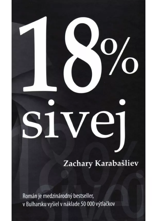 Zachary Karabašliev - 18 % sivej