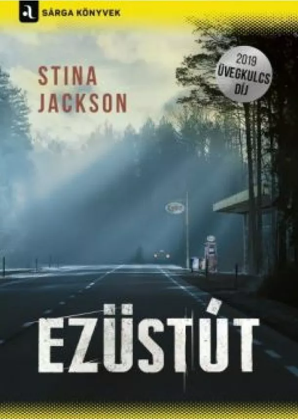 Stina Jackson - Ezüstút - Sárga könyvek