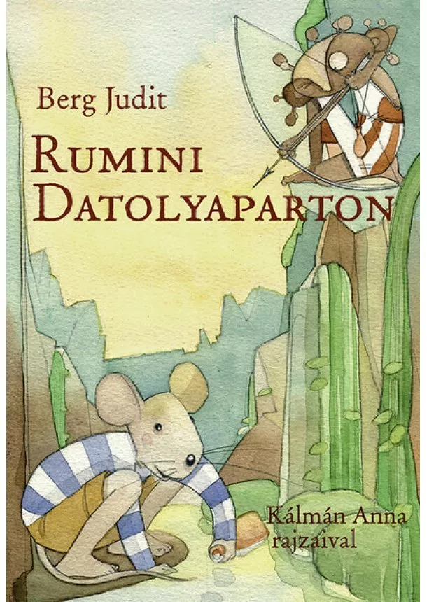 Berg Judit - Rumini Datolyaparton (új kiadás)