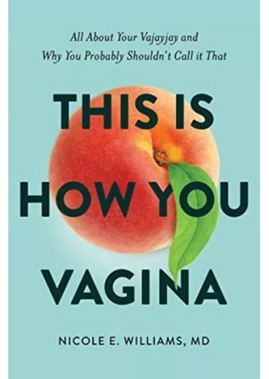 This is How You Vagina