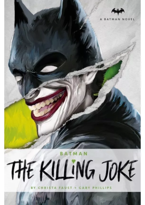 Christa Faust, Gary Phillips - DC Comics novels Batman The Killing Joke