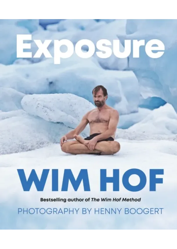 Wim Hof - Exposure