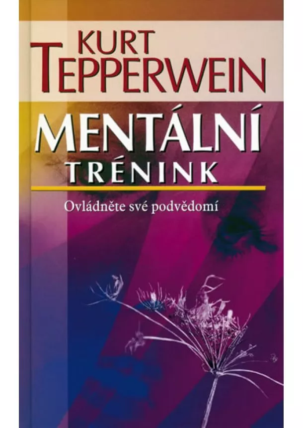 Kurt Tepperwein - Mentální trénink