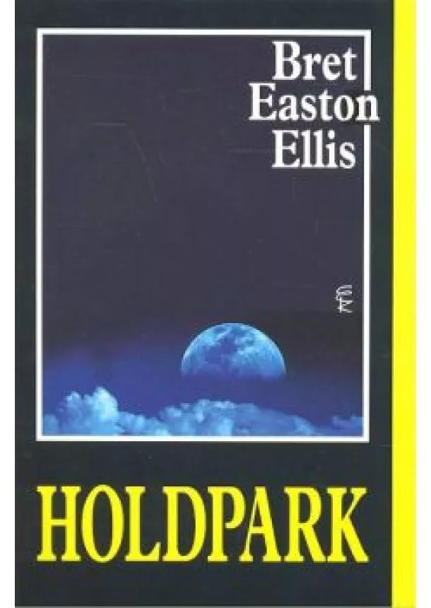 BRET EASTON ELLIS - HOLDPARK