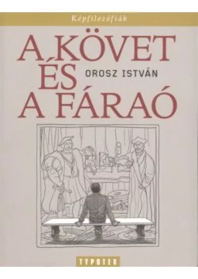 A KÖVET ÉS A FÁRAÓ