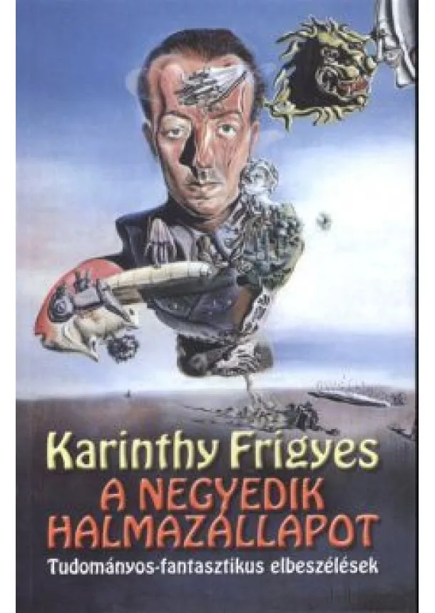 KARINTHY FRIGYES - A NEGYEDIK HALMAZÁLLAPOT