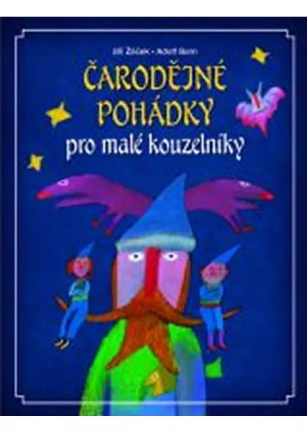 Jiří Žáček - Čarodějné pohádky pro malé kouzelníky