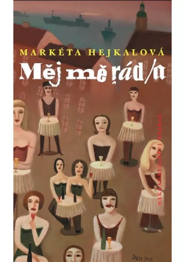 Markéta Hejkalová - Měj mě rád/a