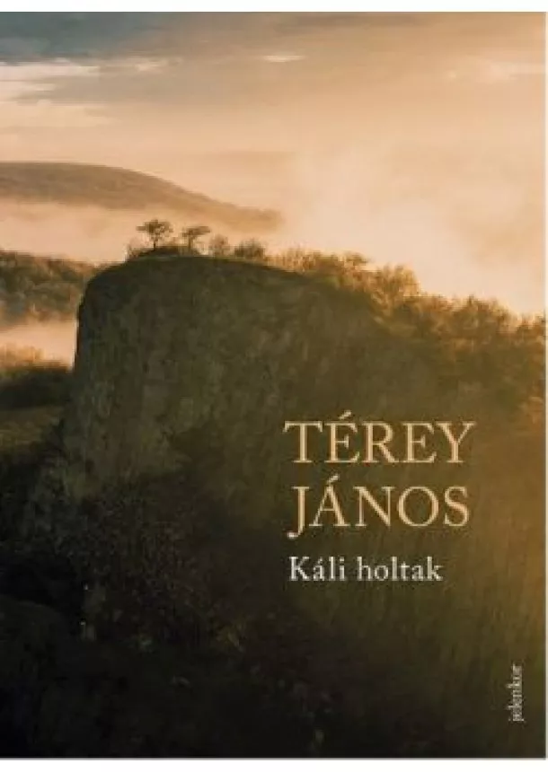 Térey János - Káli holtak /Kemény