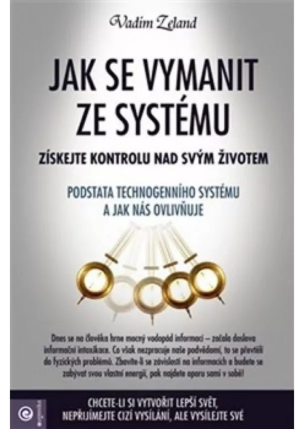 Vadim Zeland - Jak se vymanit ze systému