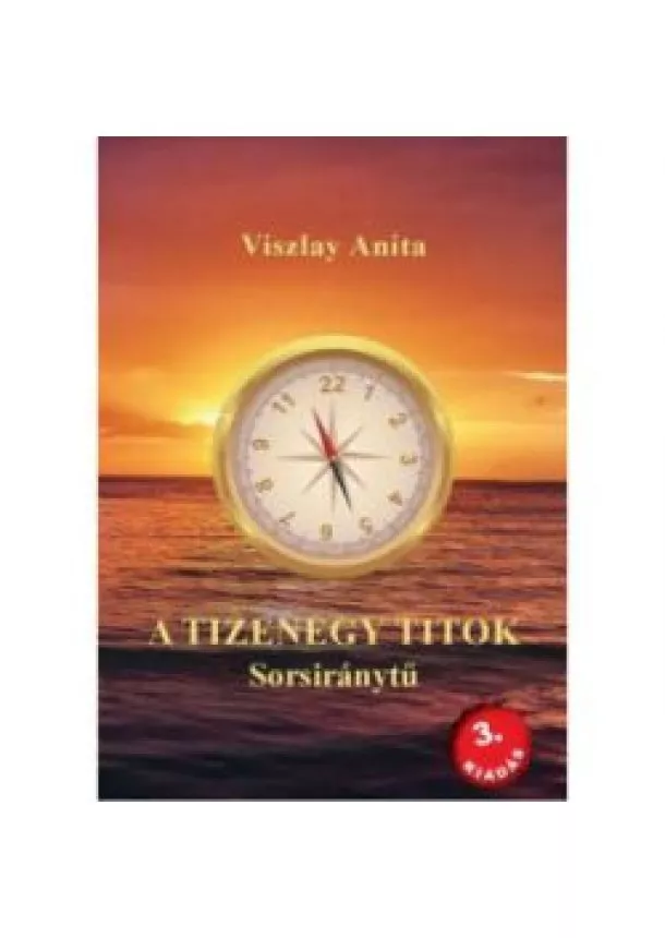 Viszlay Anita - A tizenegy titok - Sorsiránytű (3. kiadás)