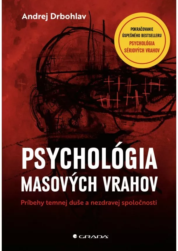 Andrej Drbohlav - Psychológia masových vrahov