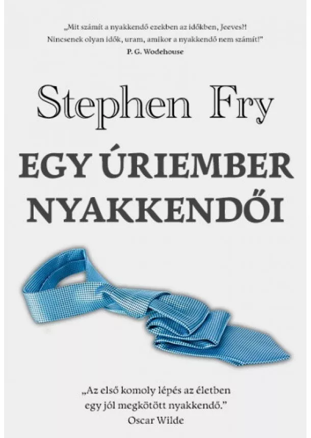 Stephen Fry - Egy úriember nyakkendői