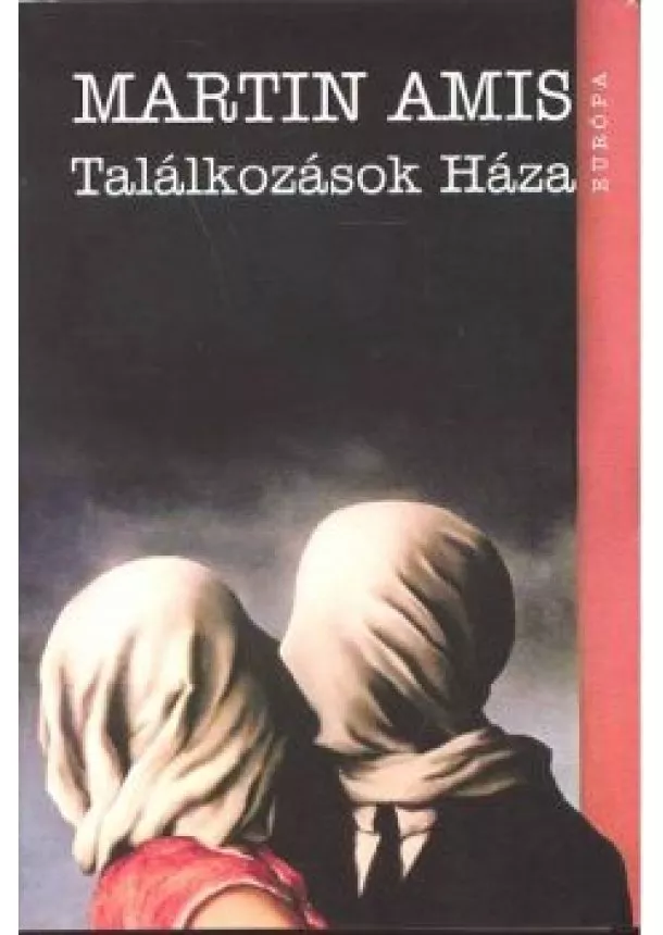 MARTIN AMIS - TALÁLKOZÁSOK HÁZA