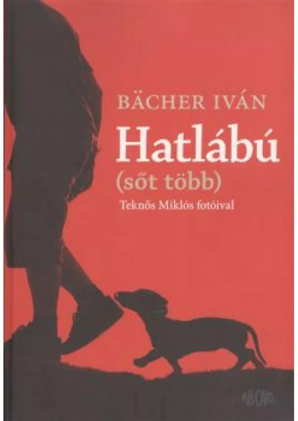 Bacher Iván - HATLÁBÚ (SŐT TÖBB)