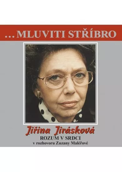 Jiřina Jirásková - Rozum v srdci - CD