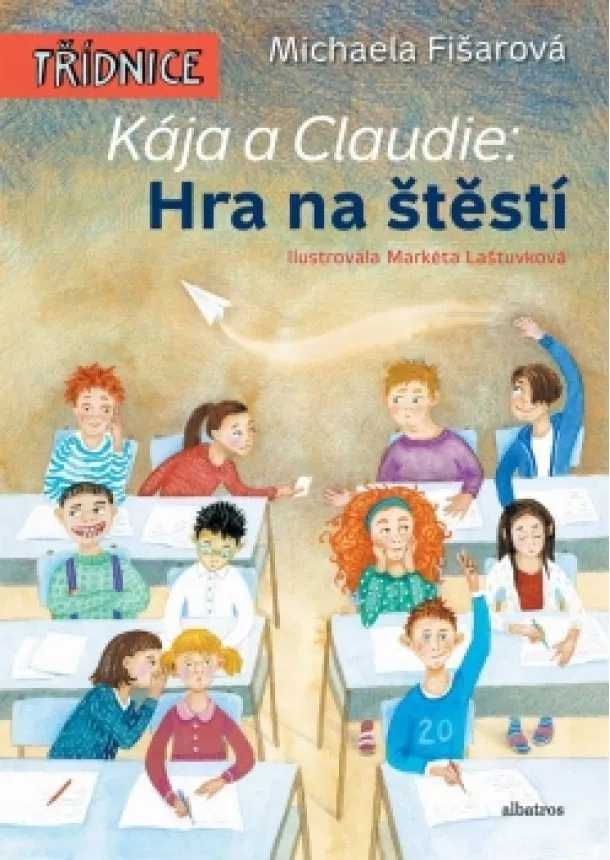 Michaela Fišarová - Kája a Claudie: Hra na štěstí