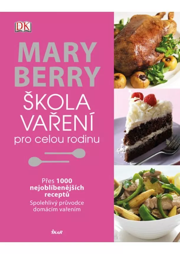 Mary Berry - Škola vaření pro celou rodinu