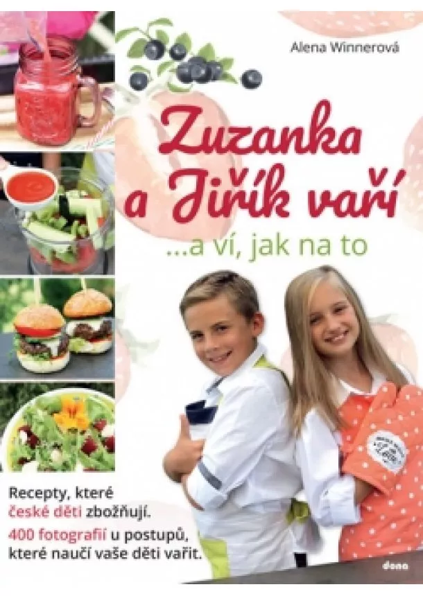 Alena Winnerová - Zuzanka a Jiřík vaří …a ví, jak na to