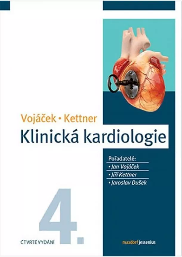 Jan Vojáček, Jiří Kettner, kolektiv - Klinická kardiologie