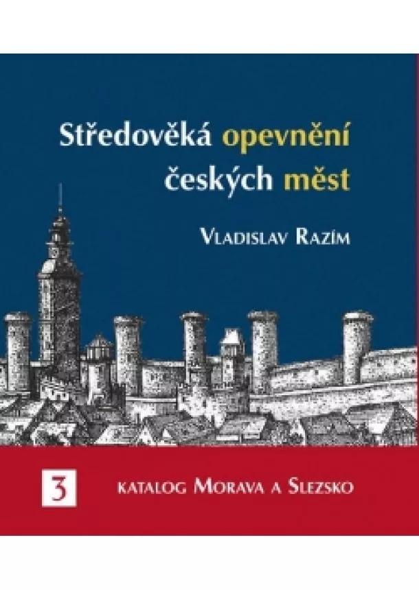 Vladislav Razím - Středověká opevnění českých měst 3 - Kat